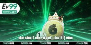 Cách đánh lô xiên 2